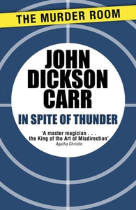 In Spite of Thunder (ebok) av John Dickson Ca