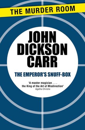 The Emperor's Snuff-Box (ebok) av John Dickson Carr