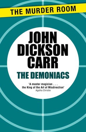 The Demoniacs (ebok) av John Dickson Carr