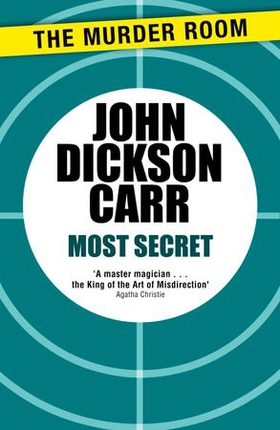 Most Secret (ebok) av John Dickson Carr
