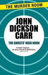 The Ghosts' High Noon (ebok) av John Dickson