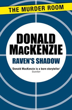 Raven's Shadow (ebok) av Donald MacKenzie