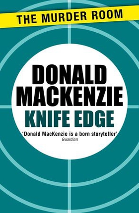 Knife Edge (ebok) av Donald MacKenzie