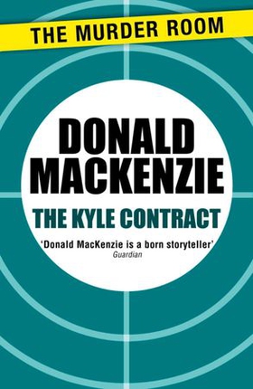 The Kyle Contract (ebok) av Donald MacKenzie