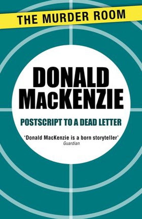 Postscript to a Dead Letter (ebok) av Donald MacKenzie