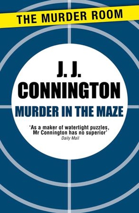 Murder in the Maze (ebok) av J J Connington