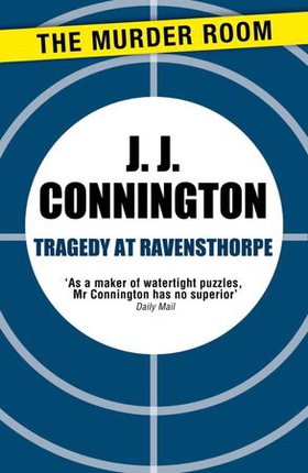 Tragedy at Ravensthorpe (ebok) av J J Connington