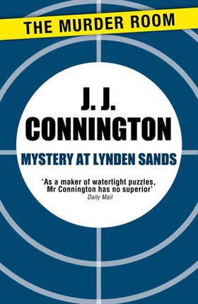 Mystery at Lynden Sands (ebok) av J J Connington