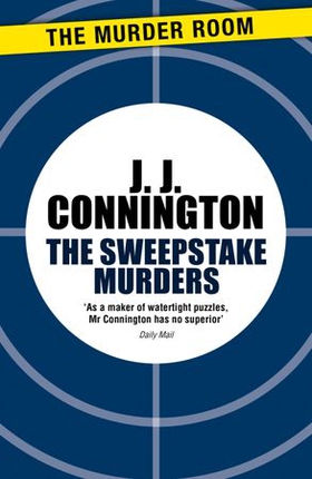 The Sweepstake Murders (ebok) av J J Connington