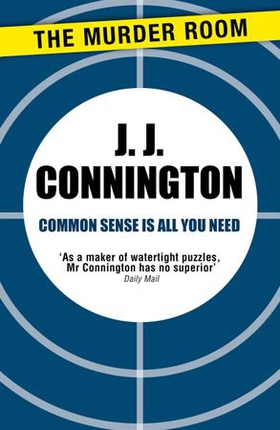 Common Sense Is All You Need (ebok) av J J Connington