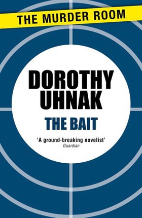 The Bait (ebok) av Dorothy Uhnak