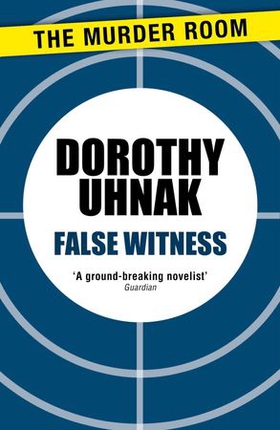 False Witness (ebok) av Dorothy Uhnak