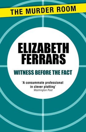 Witness Before the Fact (ebok) av Elizabeth Ferrars