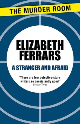 A Stranger and Afraid (ebok) av Elizabeth Ferrars