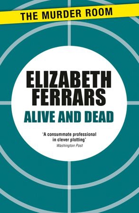 Alive and Dead (ebok) av Elizabeth Ferrars