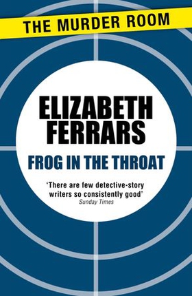 Frog in the Throat (ebok) av Elizabeth Ferrars