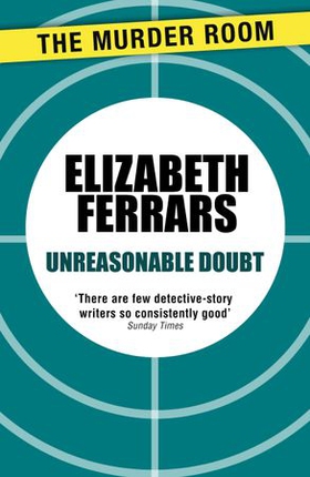 Unreasonable Doubt (ebok) av Elizabeth Ferrars