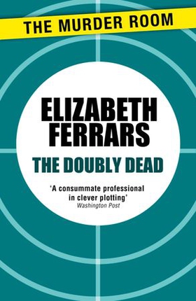 The Doubly Dead (ebok) av Elizabeth Ferrars
