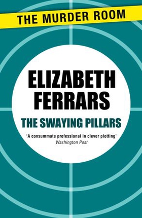 The Swaying Pillars (ebok) av Elizabeth Ferrars