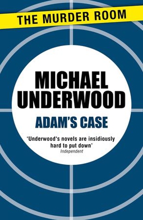 Adam's Case (ebok) av Michael Underwood