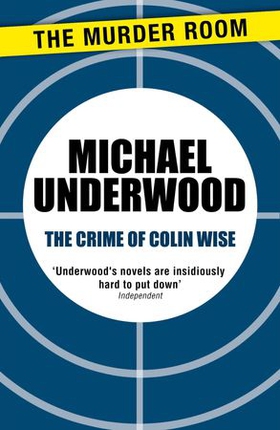 The Crime of Colin Wise (ebok) av Michael Underwood