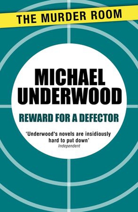 Reward for a Defector (ebok) av Michael Underwood