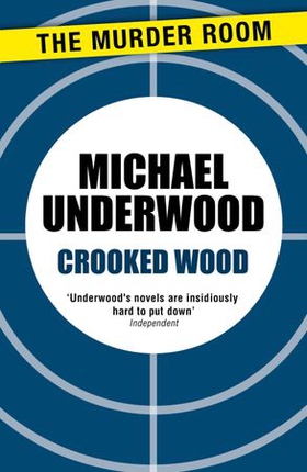 Crooked Wood (ebok) av Michael Underwood