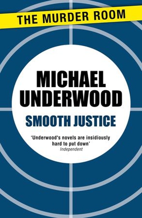 Smooth Justice (ebok) av Michael Underwood