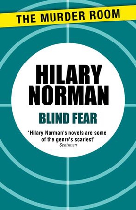 Blind Fear (ebok) av Hilary Norman