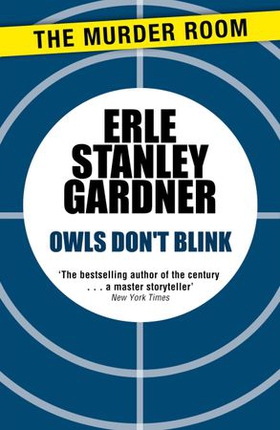 Owls Don't Blink (ebok) av Erle Stanley Gardner