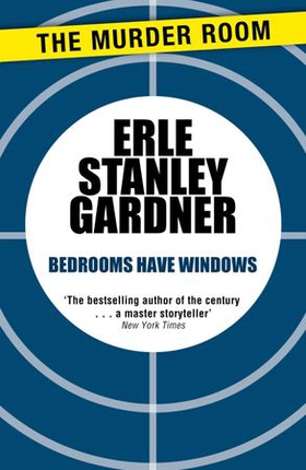 Bedrooms Have Windows (ebok) av Erle Stanley Gardner