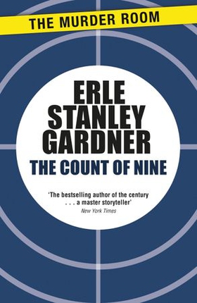 The Count of Nine (ebok) av Erle Stanley Gardner