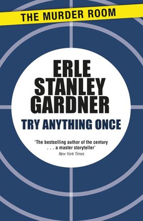 Try Anything Once (ebok) av Erle Stanley Gardner