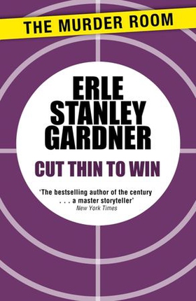 Cut Thin to Win (ebok) av Erle Stanley Gardner