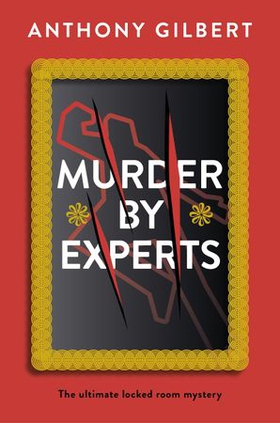 Murder by Experts (ebok) av Anthony Gilbert