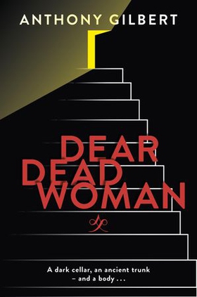 Dear Dead Woman (ebok) av Anthony Gilbert