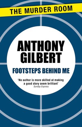 Footsteps Behind Me (ebok) av Anthony Gilbert