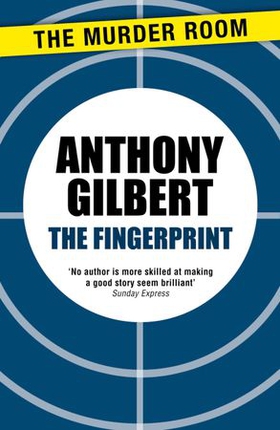 The Fingerprint (ebok) av Anthony Gilbert