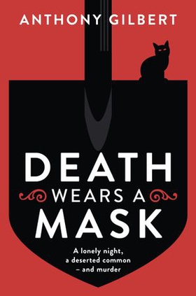 Death Wears a Mask (ebok) av Anthony Gilbert