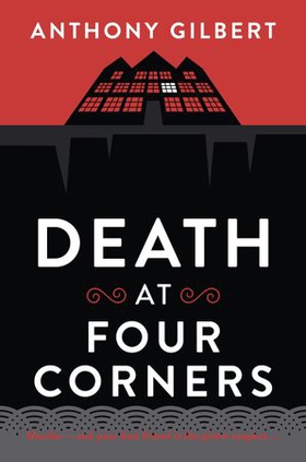 Death at Four Corners (ebok) av Anthony Gilbert