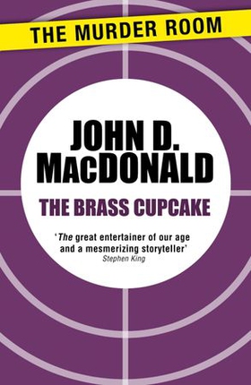 The Brass Cupcake (ebok) av John D. MacDonald