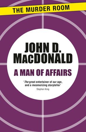 A Man of Affairs (ebok) av John D. MacDonald