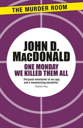 One Monday We Killed Them All (ebok) av John D. MacDonald
