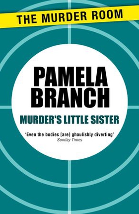 Murder's Little Sister (ebok) av Pamela Branch