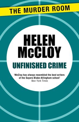 Unfinished Crime (ebok) av Helen McCloy