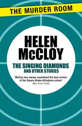 The Singing Diamonds and Other Stories (ebok) av Helen McCloy