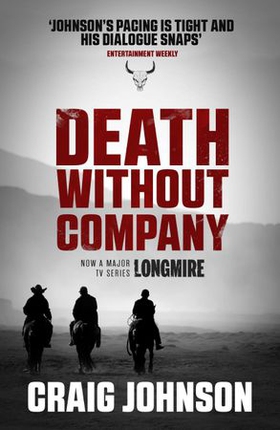 Death Without Company - The thrilling second book in the best-selling, award-winning series - now a hit Netflix show! (ebok) av Craig Johnson