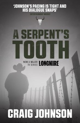 A Serpent's Tooth - A captivating episode in the best-selling, award-winning series - now a hit Netflix show! (ebok) av Craig Johnson
