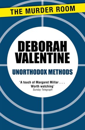 Unorthodox Methods (ebok) av Deborah Valentine