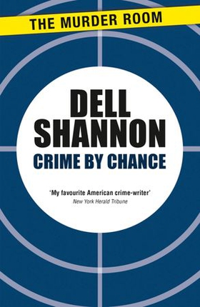 Crime By Chance (ebok) av Dell Shannon